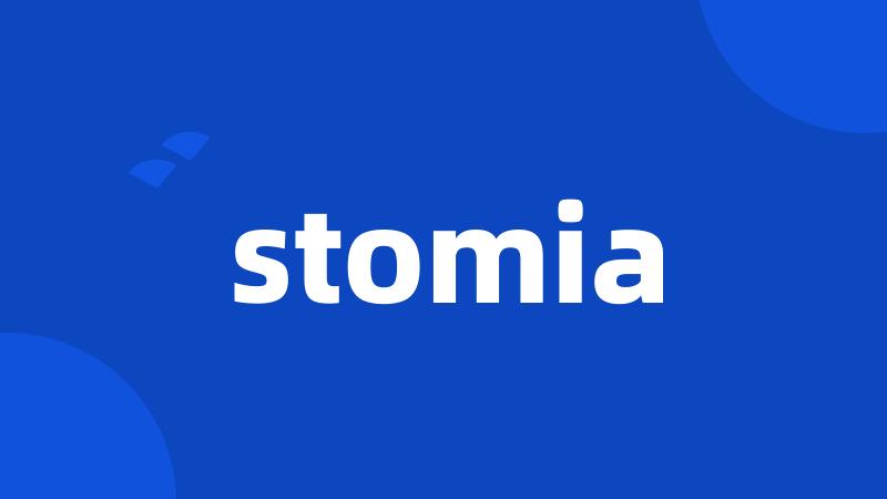 stomia