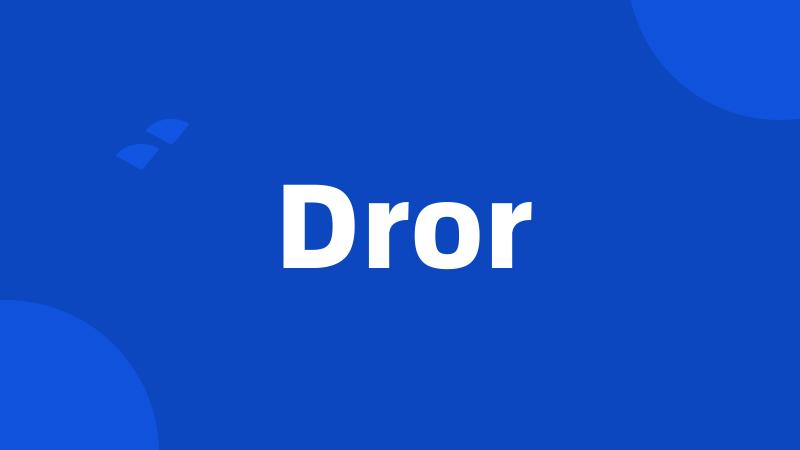 Dror