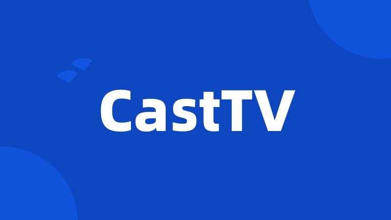 CastTV