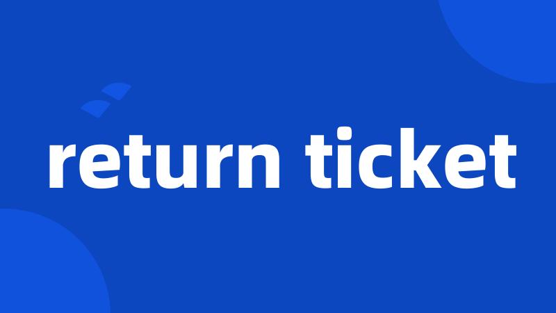 return ticket