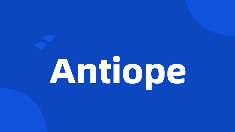 Antiope