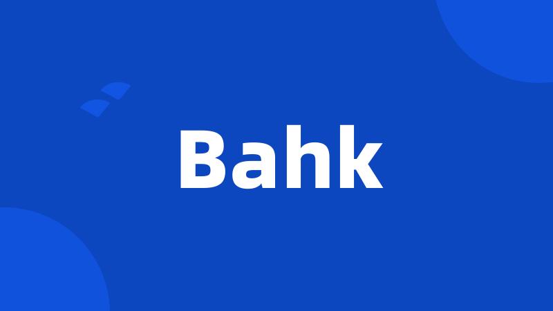 Bahk