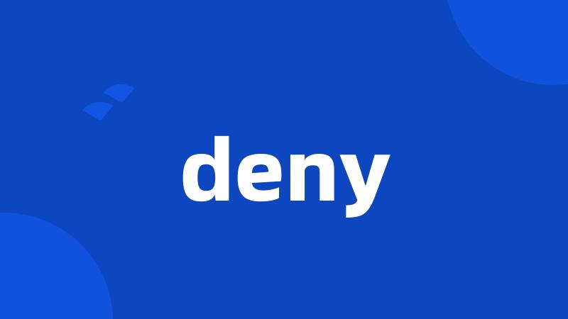 deny