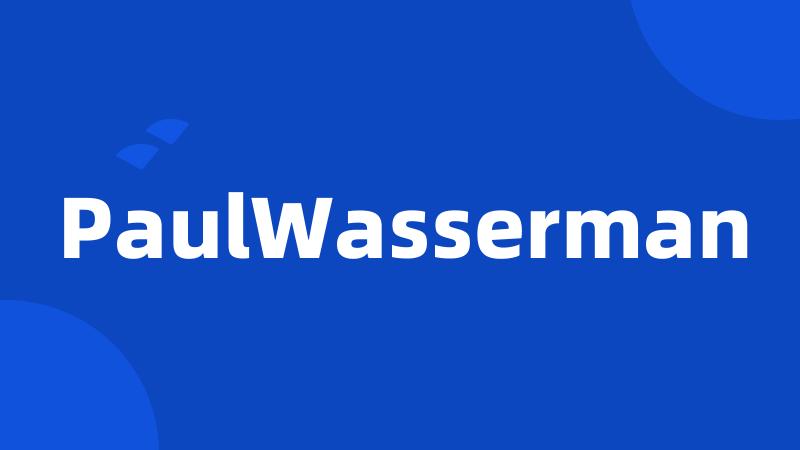 PaulWasserman