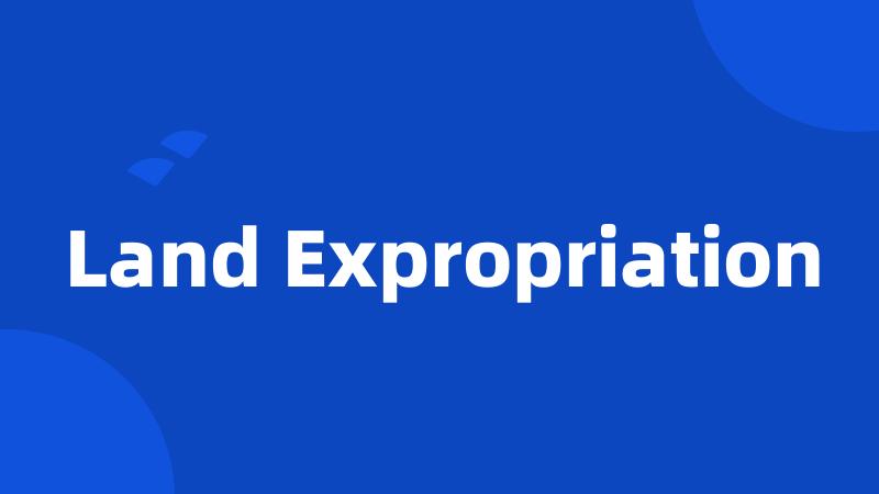 Land Expropriation