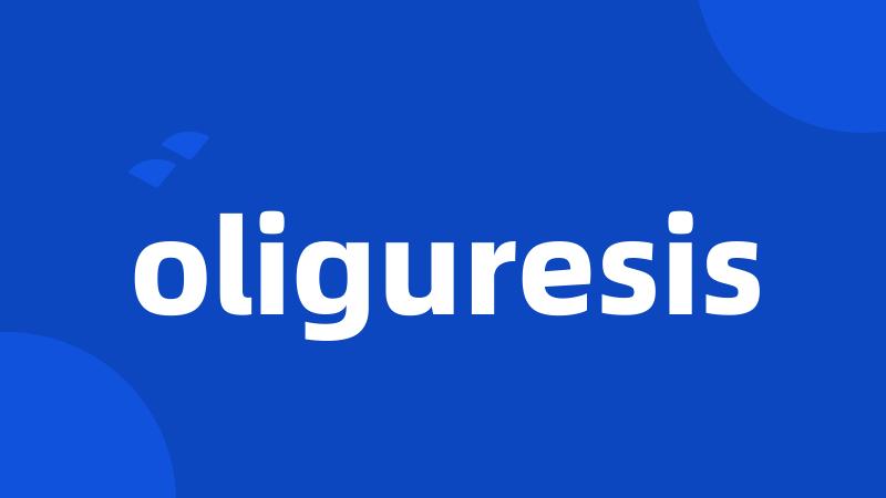 oliguresis