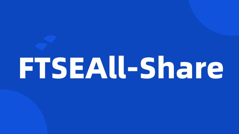 FTSEAll-Share