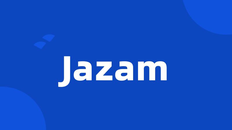 Jazam