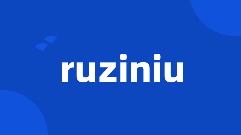 ruziniu