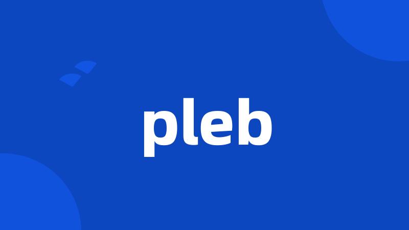 pleb