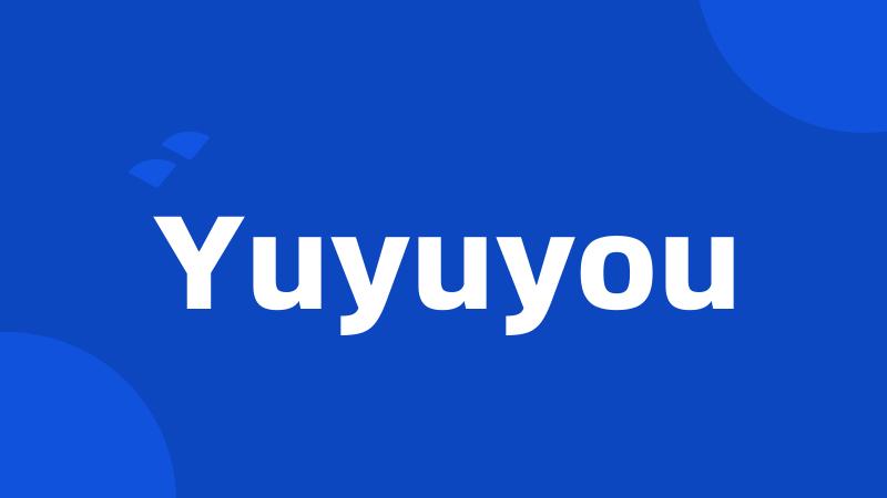 Yuyuyou