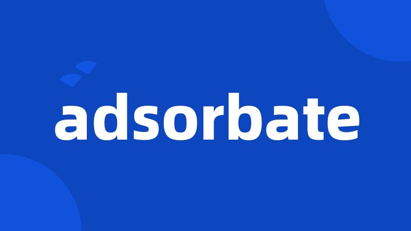 adsorbate