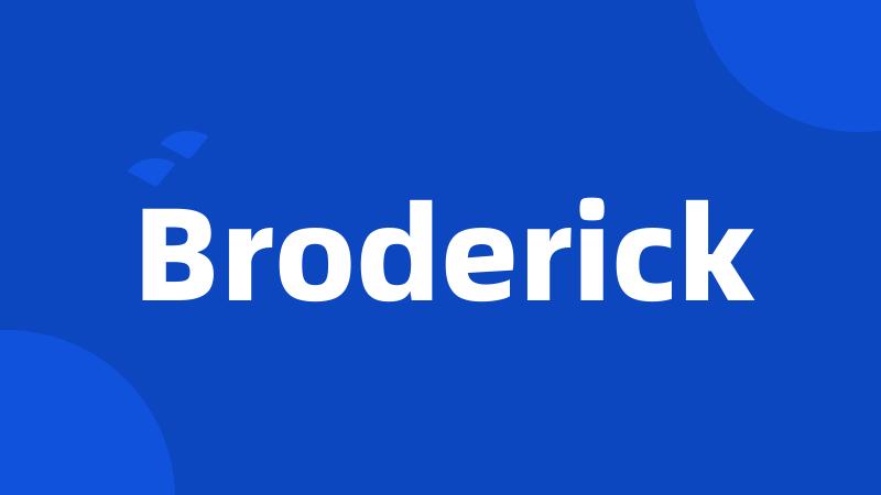 Broderick