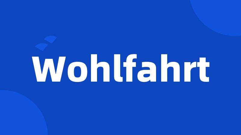 Wohlfahrt