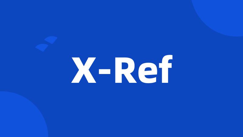 X-Ref