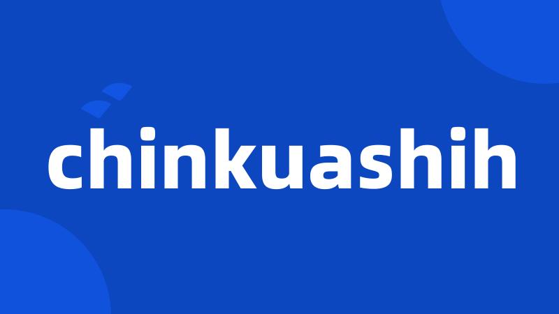 chinkuashih