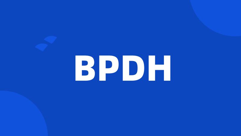 BPDH