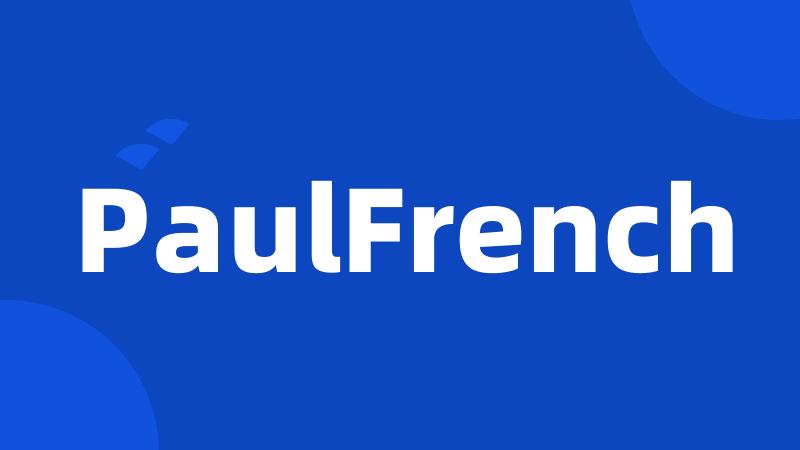 PaulFrench