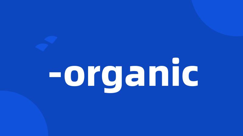 -organic