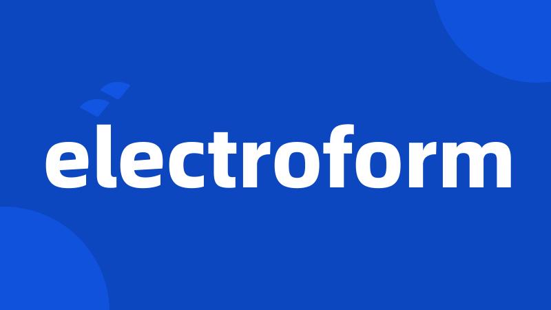 electroform