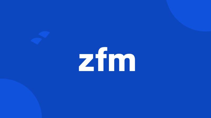 zfm