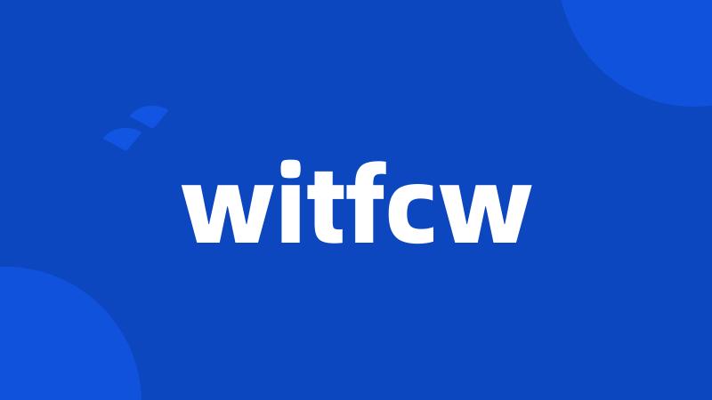 witfcw