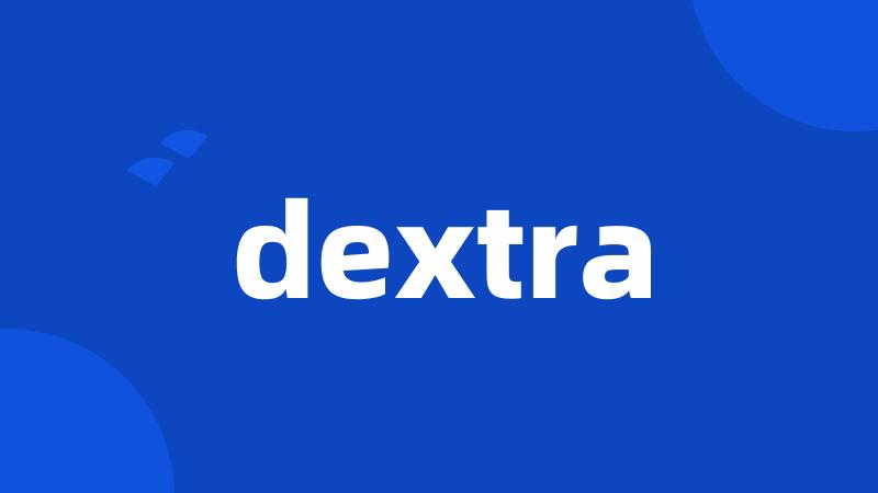 dextra