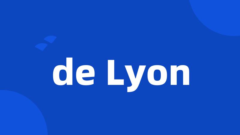 de Lyon