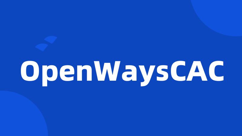 OpenWaysCAC