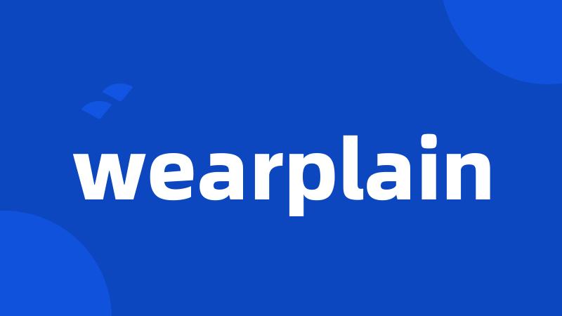 wearplain