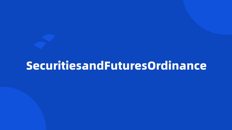 SecuritiesandFuturesOrdinance