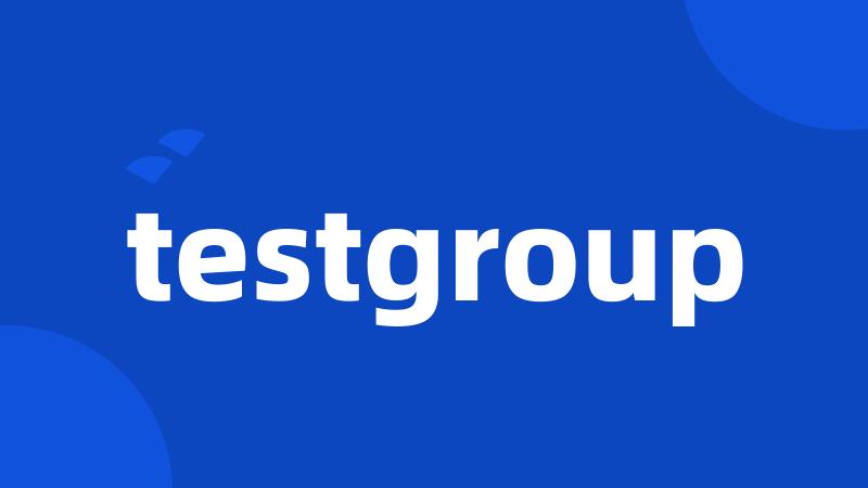 testgroup