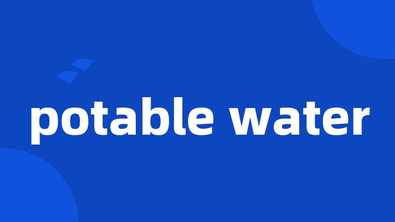 potable water