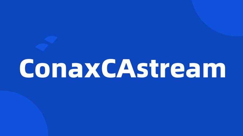 ConaxCAstream