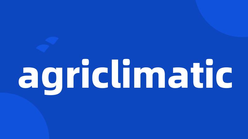 agriclimatic