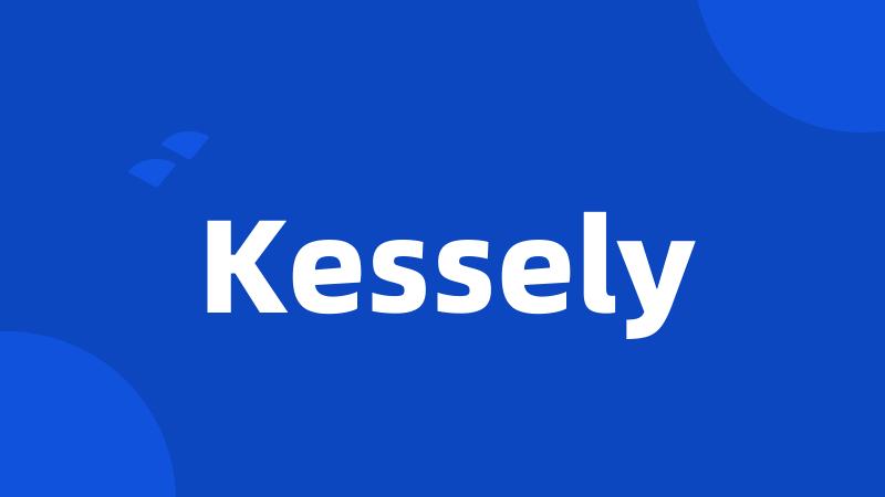 Kessely