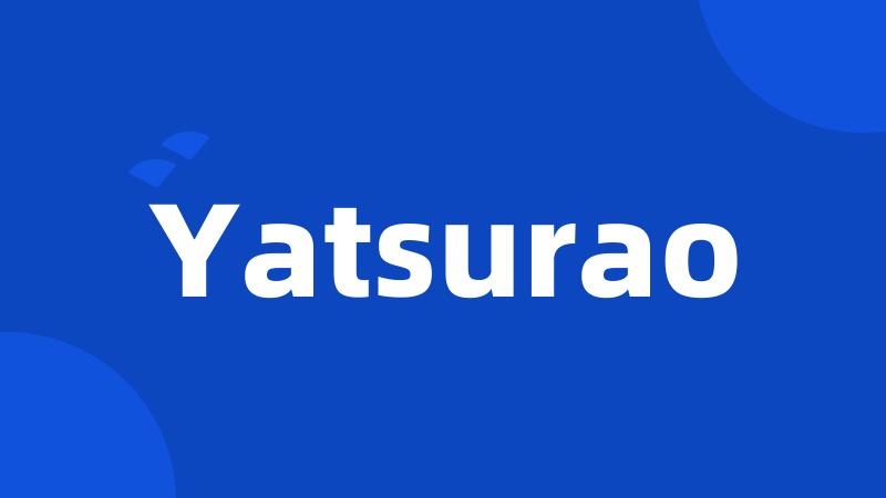 Yatsurao