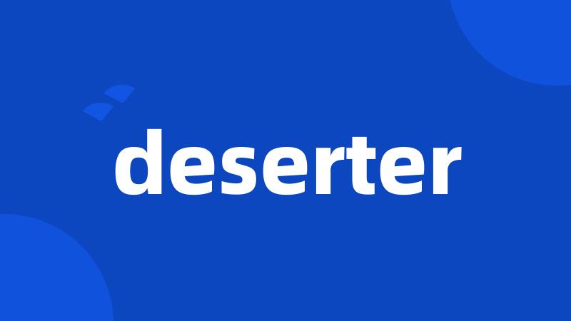 deserter