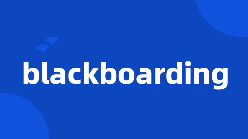 blackboarding