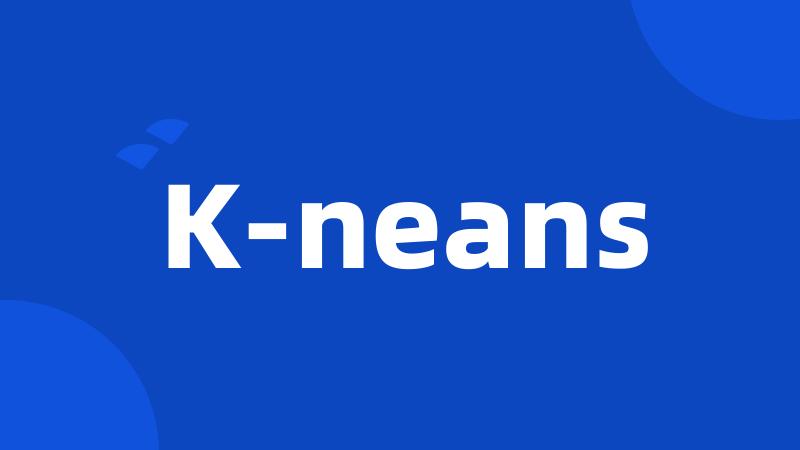 K-neans