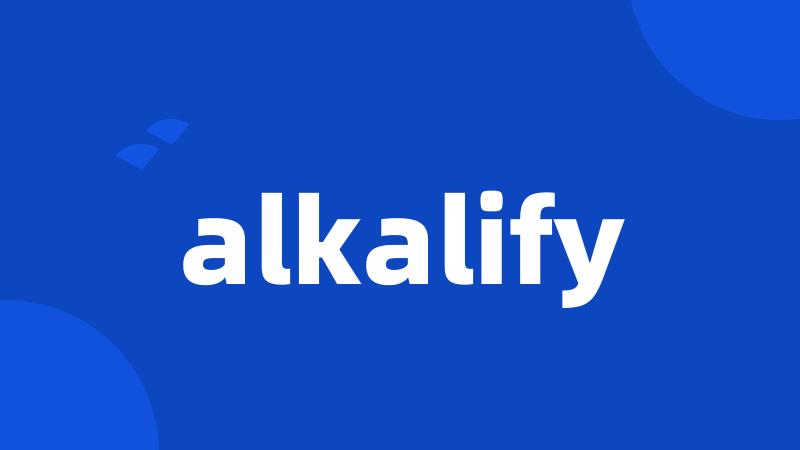 alkalify