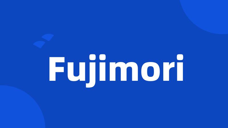 Fujimori