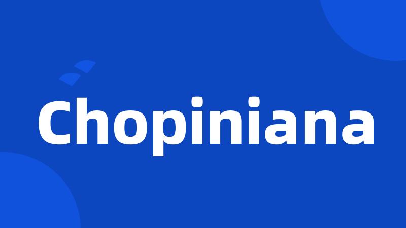 Chopiniana