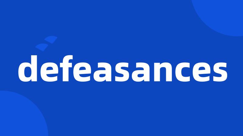 defeasances