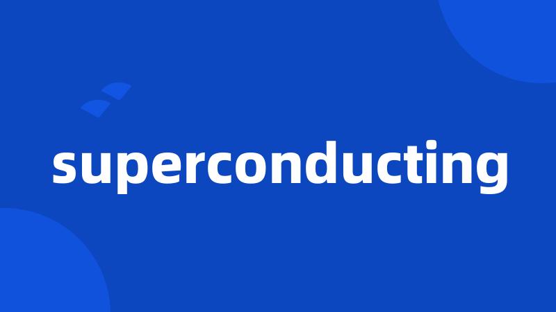 superconducting