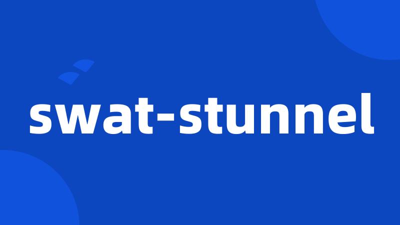 swat-stunnel