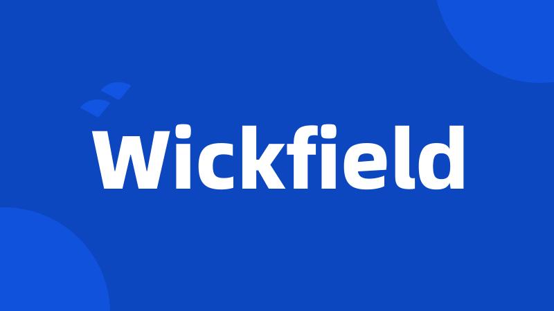 Wickfield