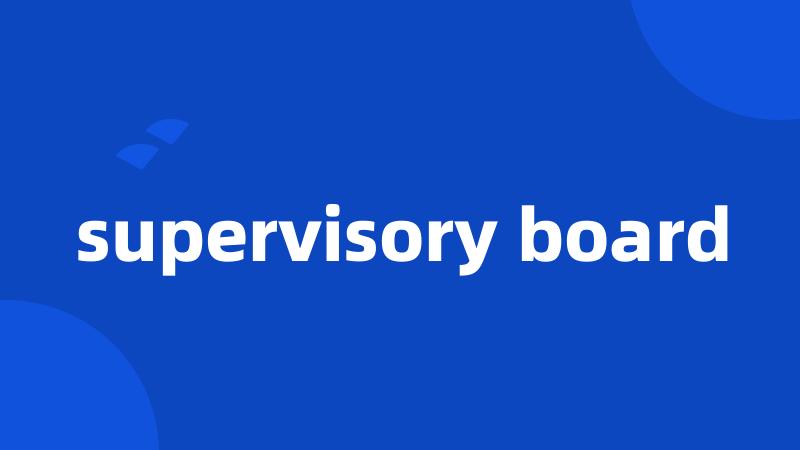 supervisory board