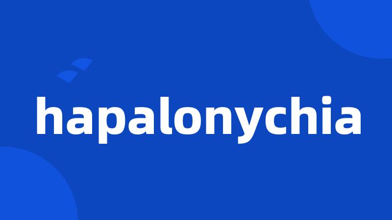 hapalonychia