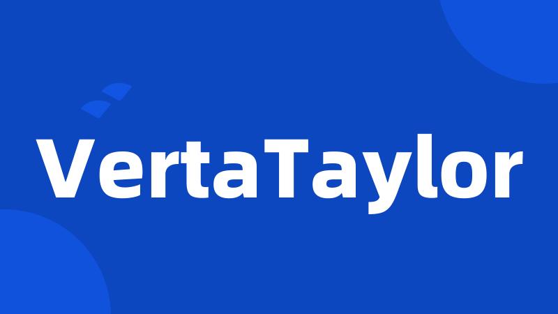 VertaTaylor